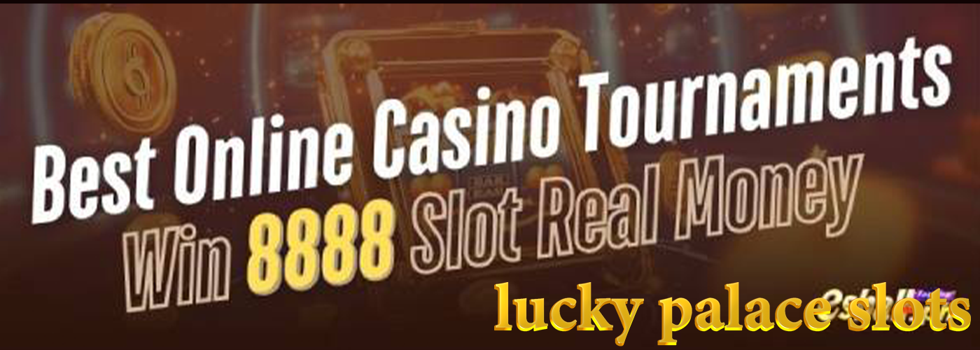 Lucky palace slots deposit maya